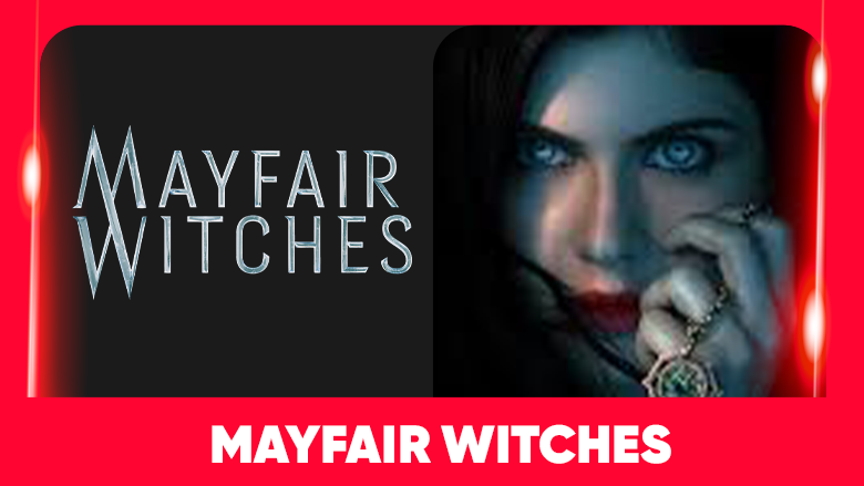 Mayfair Witches